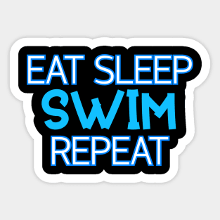 Eat Sleep Swim Repeat Sticker